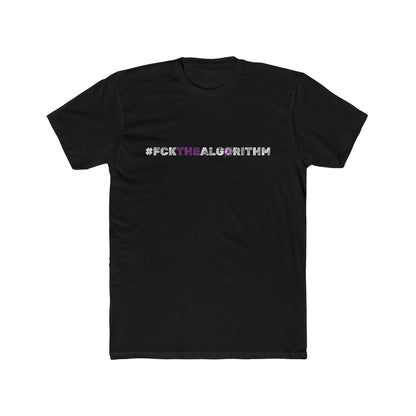 #FCKTHEALGORITHM Unisex T-Shirt